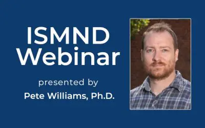 ISMND Science Webinar Series: Pete Williams, Ph.D.