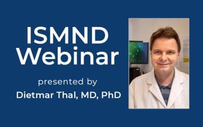 ISMND Science Webinar Series: Dietmar Thal, MD, PhD