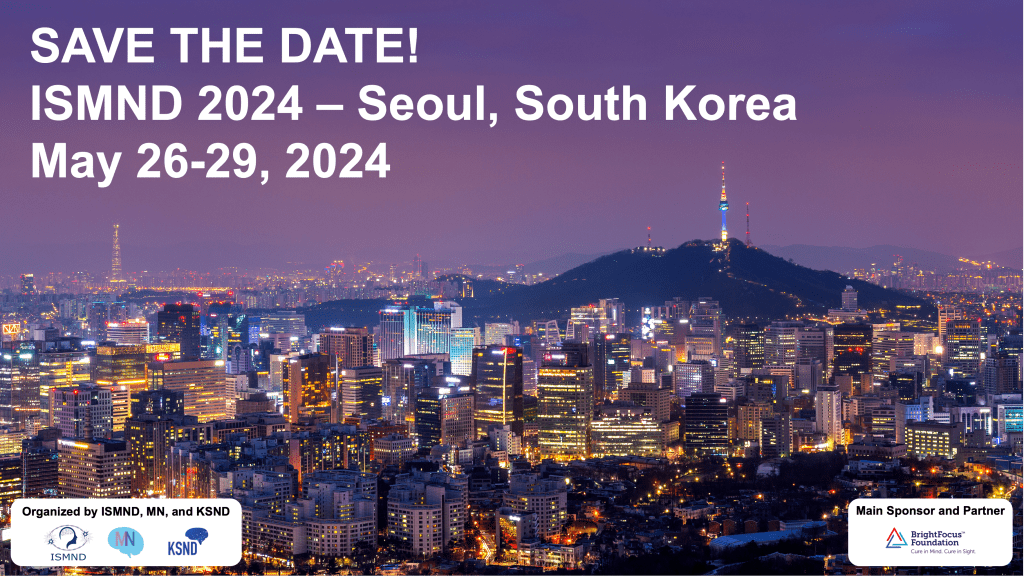 Save the Date ISMND 2024 - 26-29 ISMND 2024, May 27-29, 2024 in Seoul, South Korea
